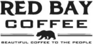 RED BAY COFFEE BEAUTIFUL COFFEE TO THE PEOPLE logo