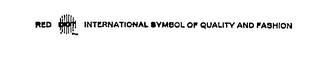 RED DOT INTERNATIONAL SYMBOL OF QUALITY AND FASHION logo