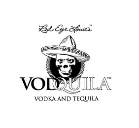 RED EYE LOUIE' S VODQUILA VODKA AND TEQUILA logo
