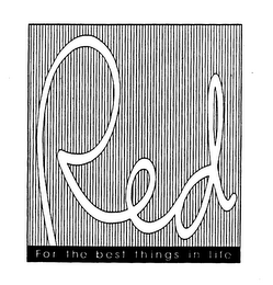 RED FOR THE BEST THINGS IN LIFE logo