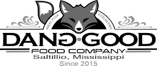 RED FOX COUNTRY DANG GOOD FOOD COMPANY SALTILLIO, MISSISSIPPI SINCE 2015 logo
