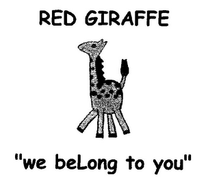 RED GIRAFFE "WE BELONG TO YOU" logo
