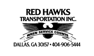 RED HAWKS TRANSPORTATION INC. WHEN SERVICE COUNTS DALLAS, GA 30157 · 404-906-5444 logo