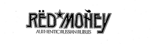 RED MONEY AUTHENTIC RUSSIAN RUBLES logo