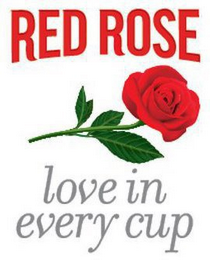 RED ROSE LOVE IN EVERY CUP logo