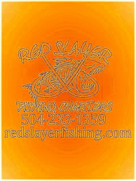 RED SLAYER FISHING CHARTERS 504-233-1359 REDSLAYERFISHING.COM logo