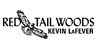 RED TAIL WOODS KEVIN LAFEVER logo