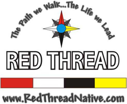 RED THREAD THE PATH WE WALK...  THE LIFE WE LEAD WWW.REDTHREADNATIVE.COM logo