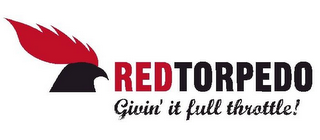RED TORPEDO GIVIN' IT FULL THROTTLE! logo