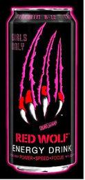 RED WOLF ENERGY DRINK VITAMIN B-12 GIRLS ONLY ZERO SUGAR COTTON CANDY POWER · SPEED · FOCUS 12 FL. OZ. logo