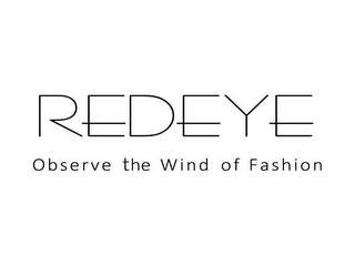 REDEYE OBSERVE THE WIND OF FASHION logo