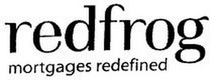 REDFROG MORTGAGES REDEFINED logo
