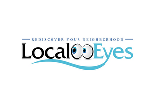 REDISCOVER YOUR NEIGHBORHOOD LOCAL EYES logo