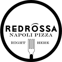 REDROSSA NAPOLI PIZZA RIGHT HERE logo