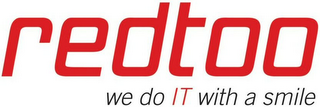 REDTOO WE DO IT WITH A SMILE logo
