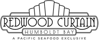 REDWOOD CURTAIN HUMBOLDT BAY A PACIFIC SEAFOOD EXCLUSIVE logo