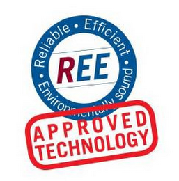 REE APPROVED TECHNOLOGY · RELIABLE · EFFICIENT · ENVIRONMENTALLY SOUND logo