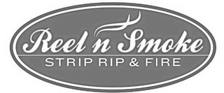 REEL N SMOKE STRIP RIP & FIRE logo