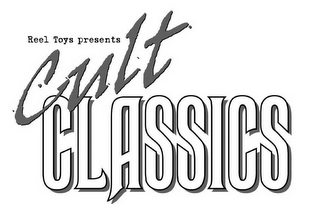 REEL TOYS PRESENTS CULT CLASSICS logo