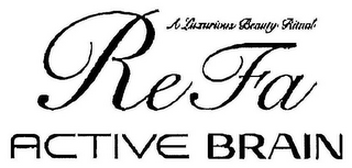 REFA ACTIVE BRAIN A LUXURIOUS BEAUTY RITUAL logo