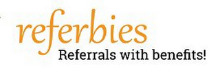 REFERBIES REFERRALS WITH BENEFITS! logo