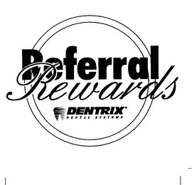 REFERRAL REWARDS DENTRIX DENTAL SYSTEMS logo