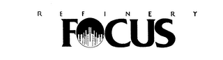 REFINERY FOCUS logo