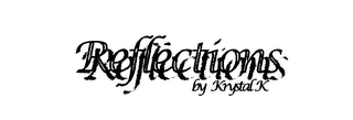 REFLECTIONS BY KRYSTAL K logo