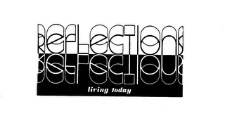 REFLECTIONS REFLECTIONS LIVING TODAY logo