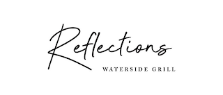 REFLECTIONS WATERSIDE GRILL logo