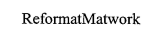 REFORMAT MATWORK logo