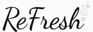 REFRESH