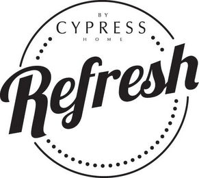REFRESH BY CYPRESS HOME logo