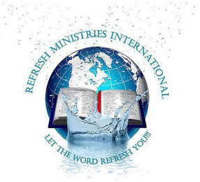 REFRESH MINISTRIES INTERNATIONAL LET THE WORD REFRESH YOU!!! logo