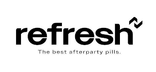 REFRESH THE BEST AFTERPARTY PILLS. logo