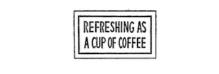 REFRESHING AS A CUP OF COFFEE logo