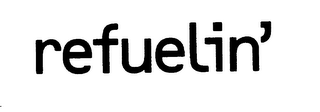 REFUELIN' logo