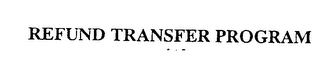 REFUND TRANSFER PROGRAM logo