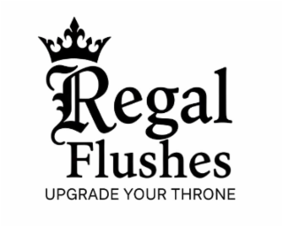 REGAL FLUSHES UPGRADE YOUR THRONE logo