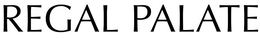 REGAL PALATE logo