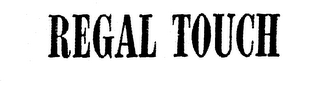 REGAL TOUCH logo