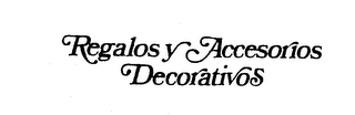 REGALOS Y ACCESORIOS DECORATIVOS logo