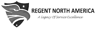 REGENT NORTH AMERICA A LEGACY OF SERVICE EXCELLENCE logo