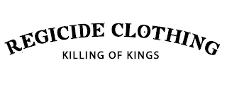 REGICIDE CLOTHING KILLING OF KINGS logo