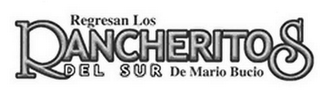 REGRESAN LOS RANCHERITOS DEL SUR DE MARIO BUCIO logo