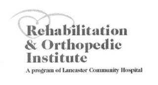 REHABILITATION & ORTHOPEDIC INSTITUTE A PROGRAM OF LANCASTER COMMUNITY HOSPITAL logo