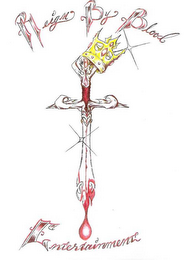 REIGN BY BLOOD ENTERTAINMENT logo