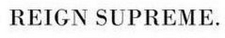 REIGN SUPREME. logo
