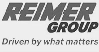 REIMER GROUP DRIVEN BY WHAT MATTERS
