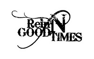 REIN N GOOD TIMES logo